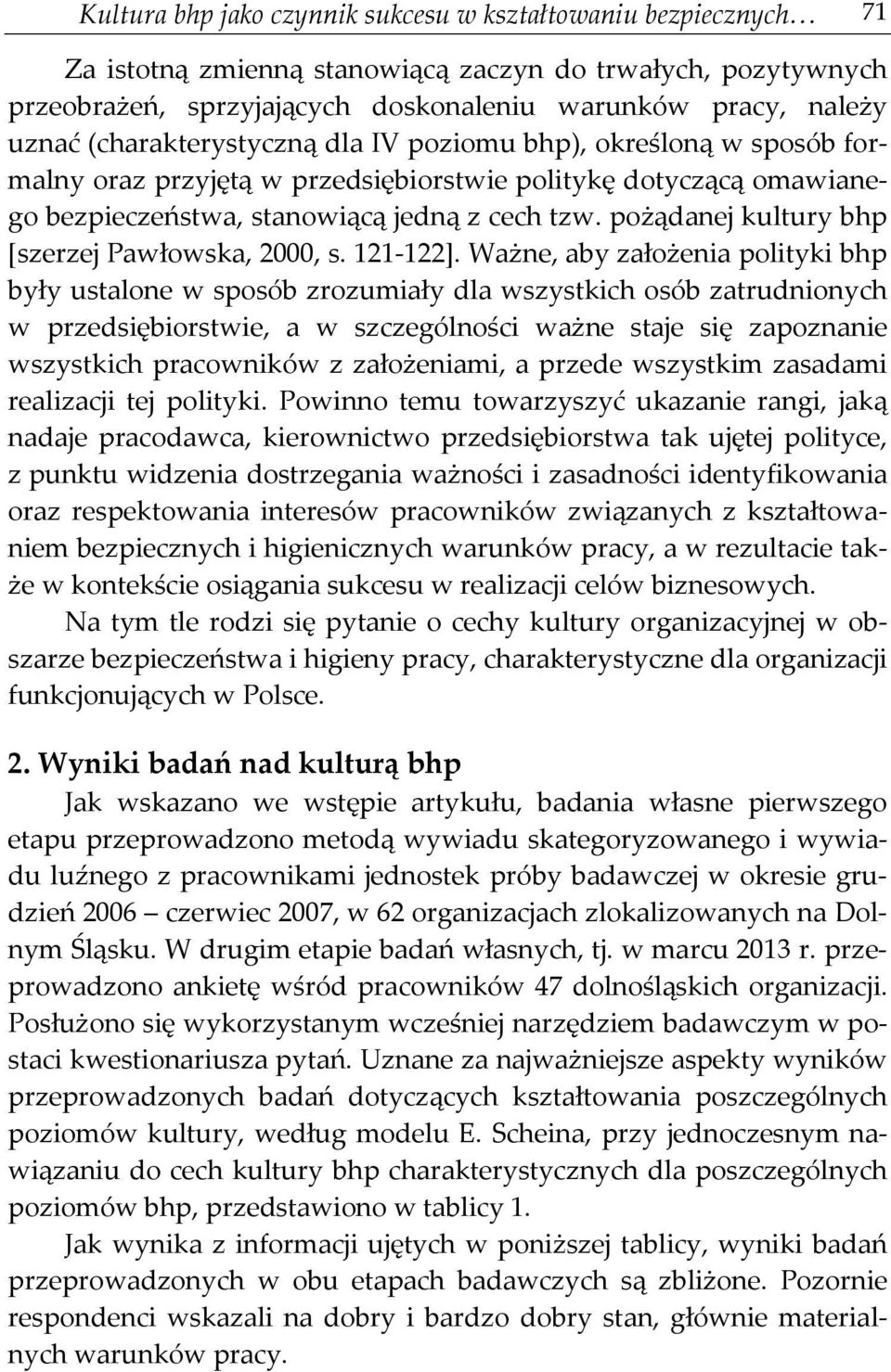 pożądanej kultury bhp [szerzej Pawłowska, 2000, s. 121-122].