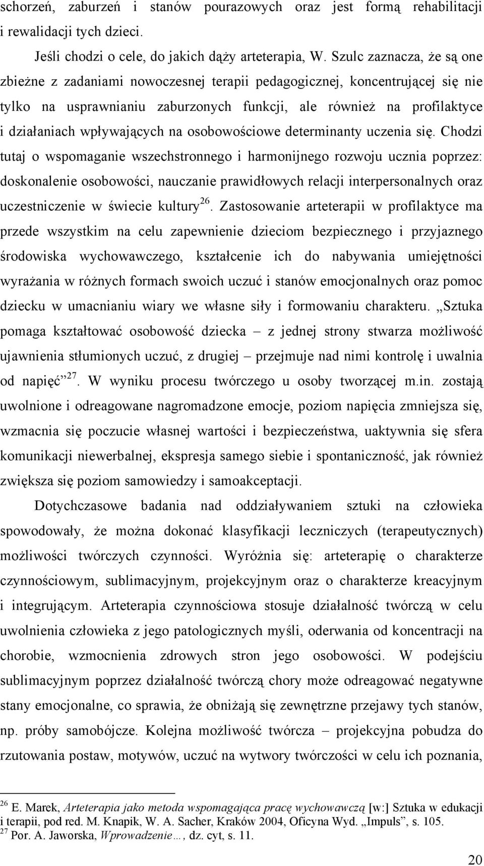 wpływających na osobowościowe determinanty uczenia się.