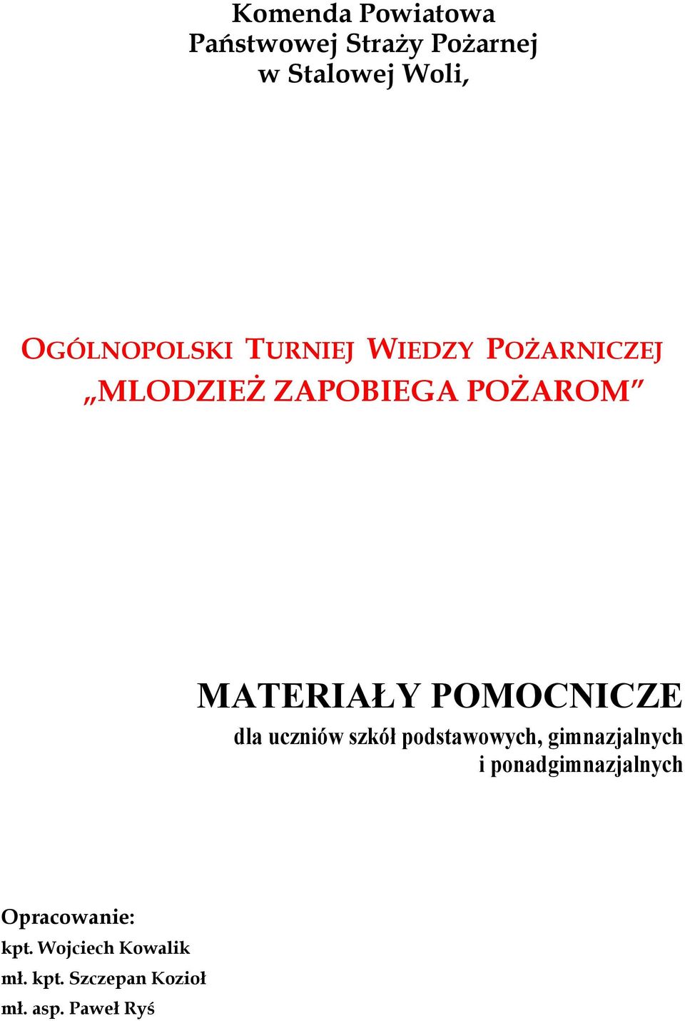 MATERIAŁY POMOCNICZE dla uczniów szkół podstawowych, gimnazjalnych i