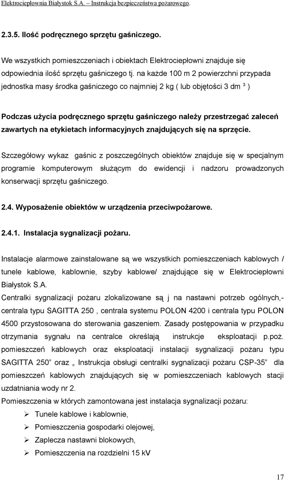 etykietach informacyjnych znajdujących się na sprzęcie.