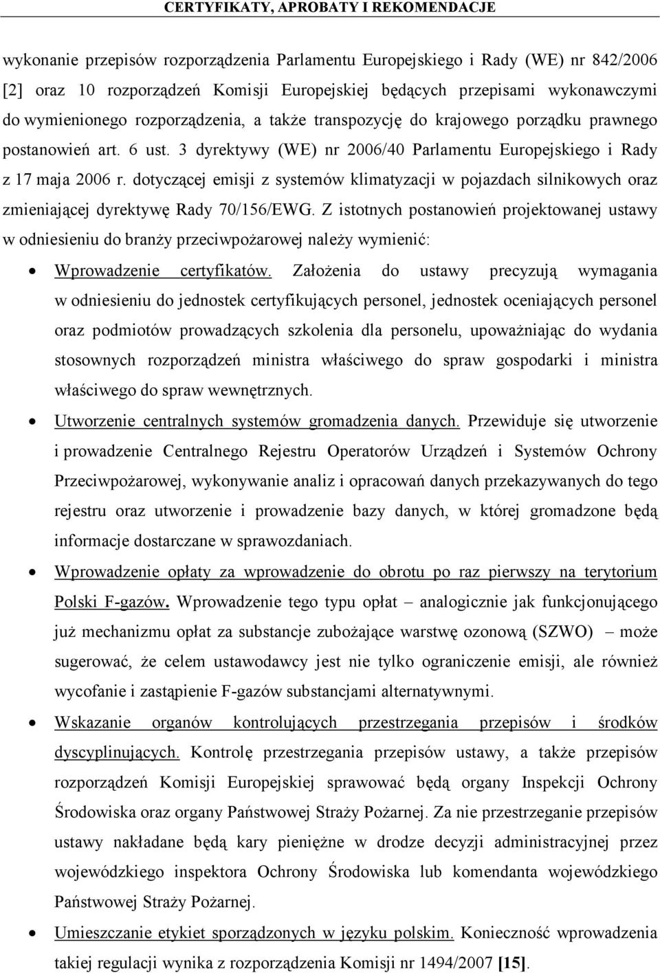 dotyczącej emisji z systemów klimatyzacji w pojazdach silnikowych oraz zmieniającej dyrektywę Rady 70/156/EWG.