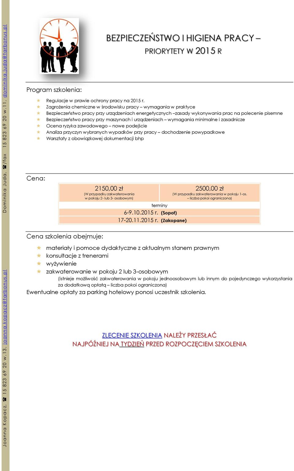 Zagrożenia chemiczne w środowisku pracy wymagania w praktyce Bezpieczeństwo pracy przy urządzeniach energetycznych zasady wykonywania prac na polecenie pisemne Bezpieczeństwo pracy przy