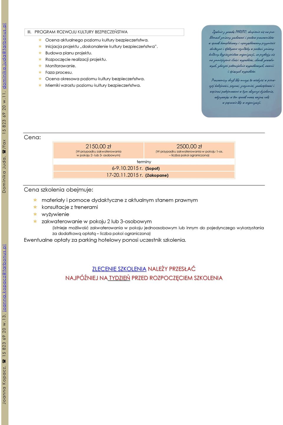 Monitorowanie. Faza procesu. Ocena okresowa poziomu kultury bezpieczeństwa. Mierniki wzrostu poziomu kultury bezpieczeństwa.