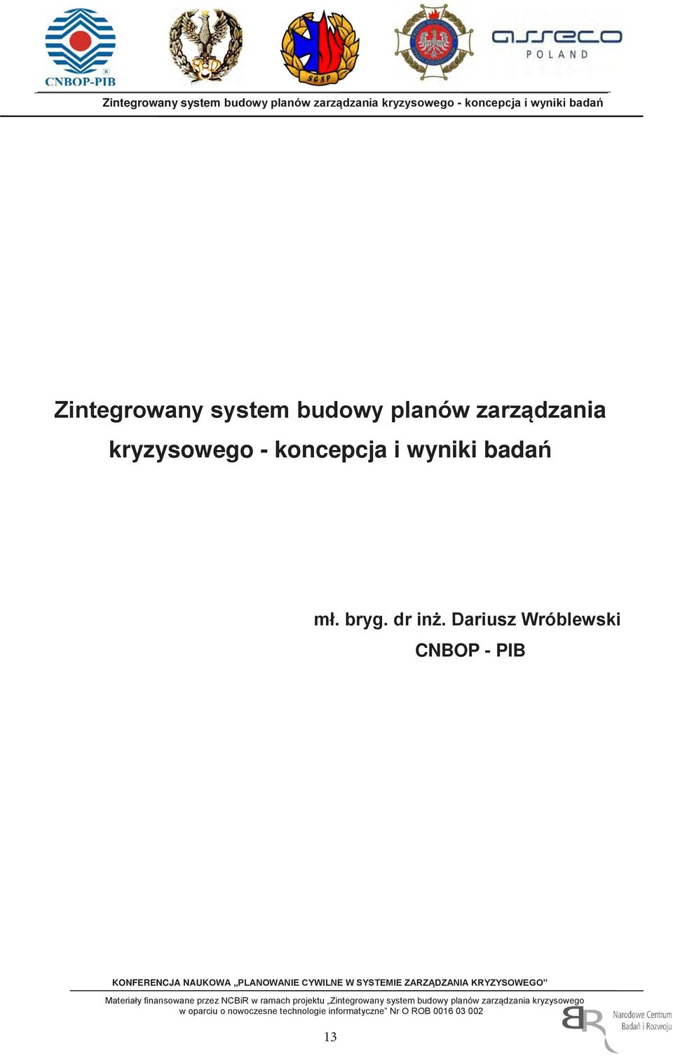 koncepcja i wyniki badań mł. bryg. dr inż.