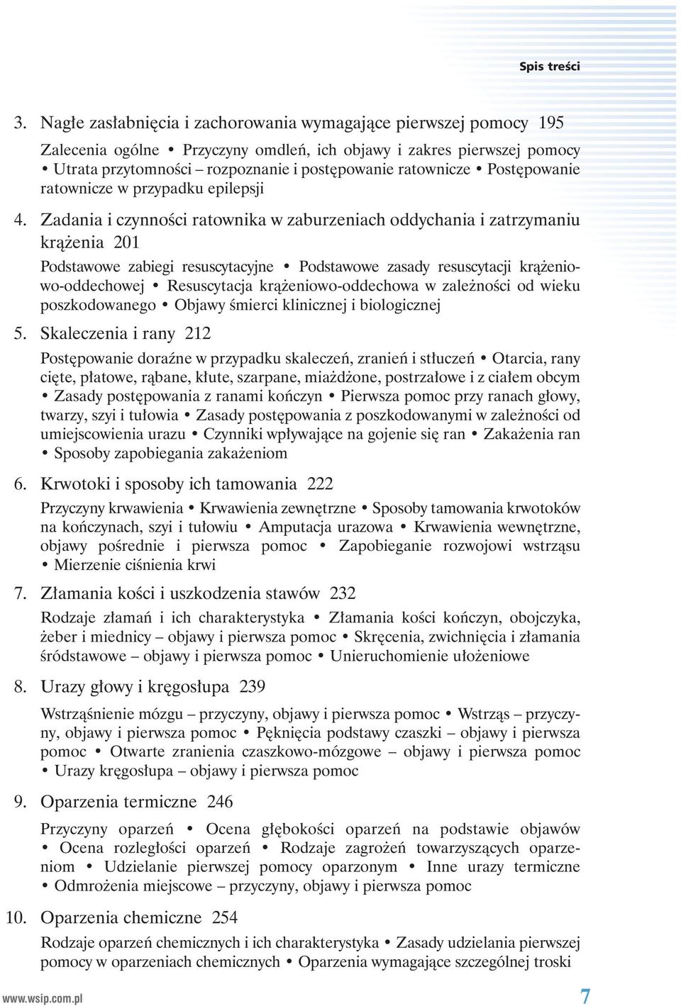 Zadania i czynności ratownika w zaburzeniach oddychania i zatrzymaniu krążenia 201 Podstawowe zabiegi resuscytacyjne Podstawowe zasady resuscytacji krążeniowo-oddechowej Resuscytacja