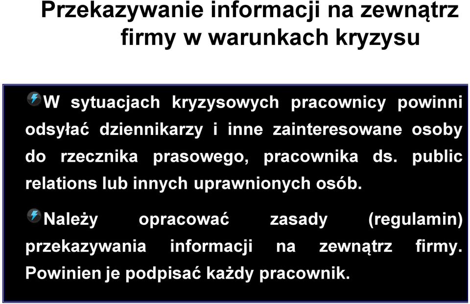 prasowego, pracownika ds. public relations lub innych uprawnionych osób.