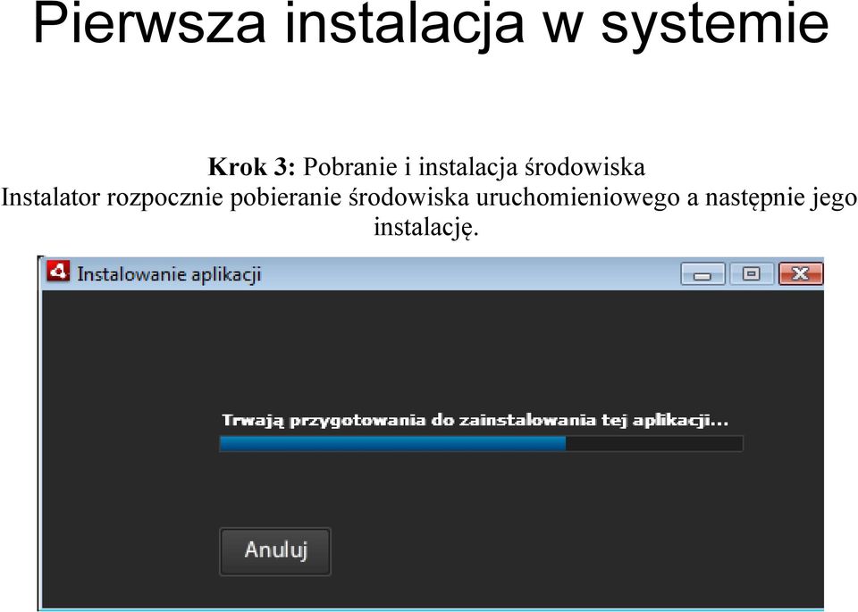 Instalator rozpocznie pobieranie