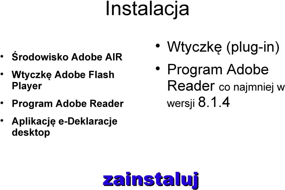 (plug-in) Program Adobe Reader co najmniej w