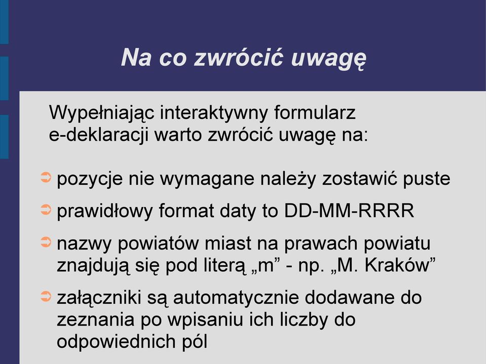 DD-MM-RRRR nazwy powiatów miast na prawach powiatu znajdują się pod literą m - np. M.