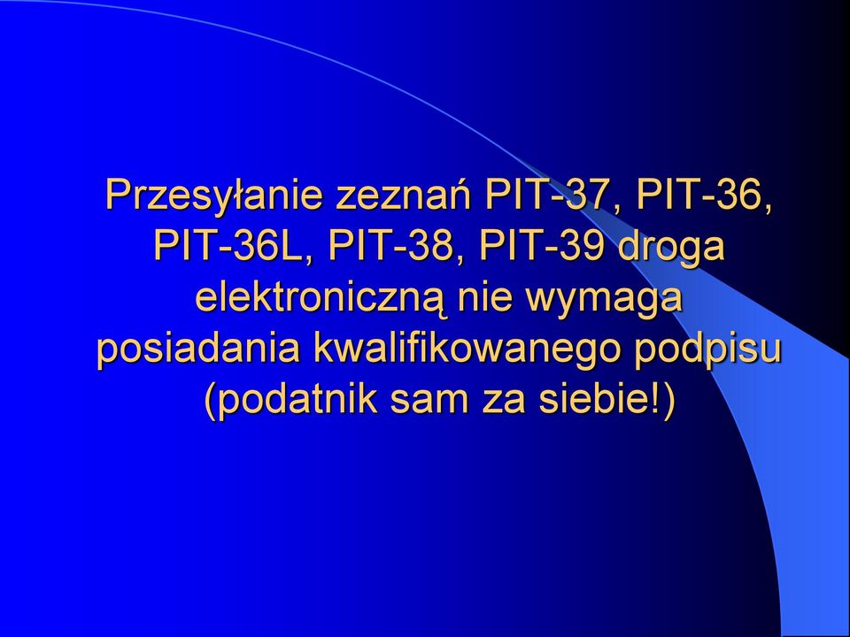 elektroniczną nie wymaga posiadania