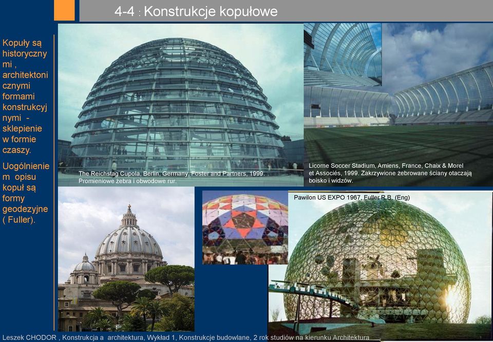 The Reichstag Cupola, Berlin, Germany, Foster and Partners, 1999. Promieniowe żebra i obwodowe rur.