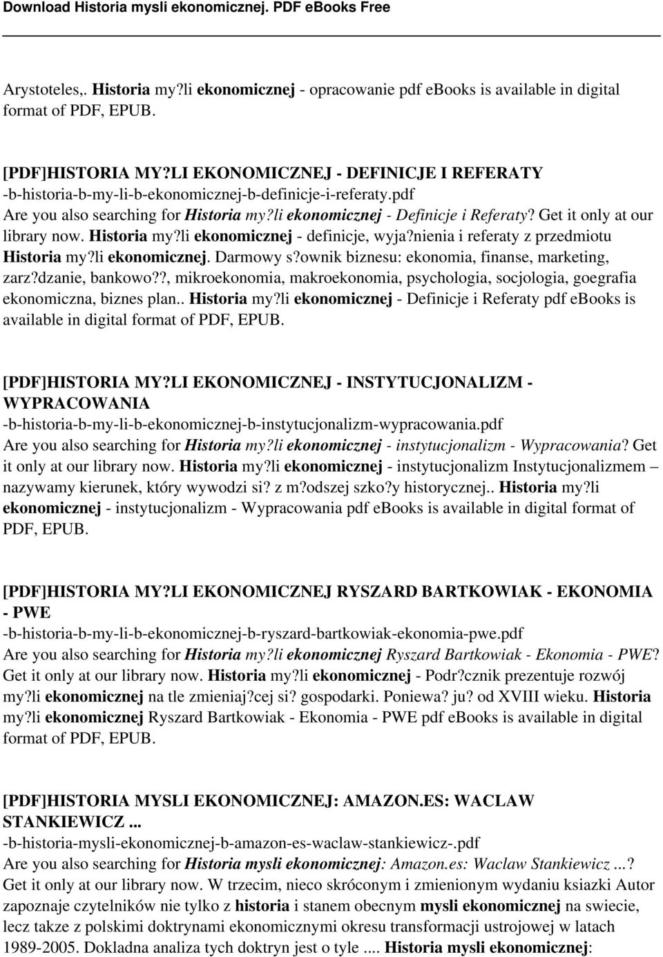 Get it only at our library now. Historia my?li ekonomicznej - definicje, wyja?nienia i referaty z przedmiotu Historia my?li ekonomicznej. Darmowy s?ownik biznesu: ekonomia, finanse, marketing, zarz?