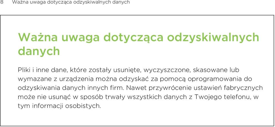 za pomocą oprogramowania do odzyskiwania danych innych firm.