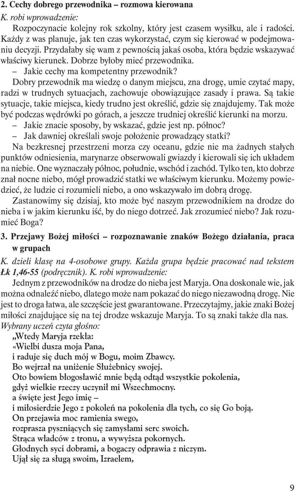 Dobrze byłoby mieć przewodnika. Jakie cechy ma kompetentny przewodnik?