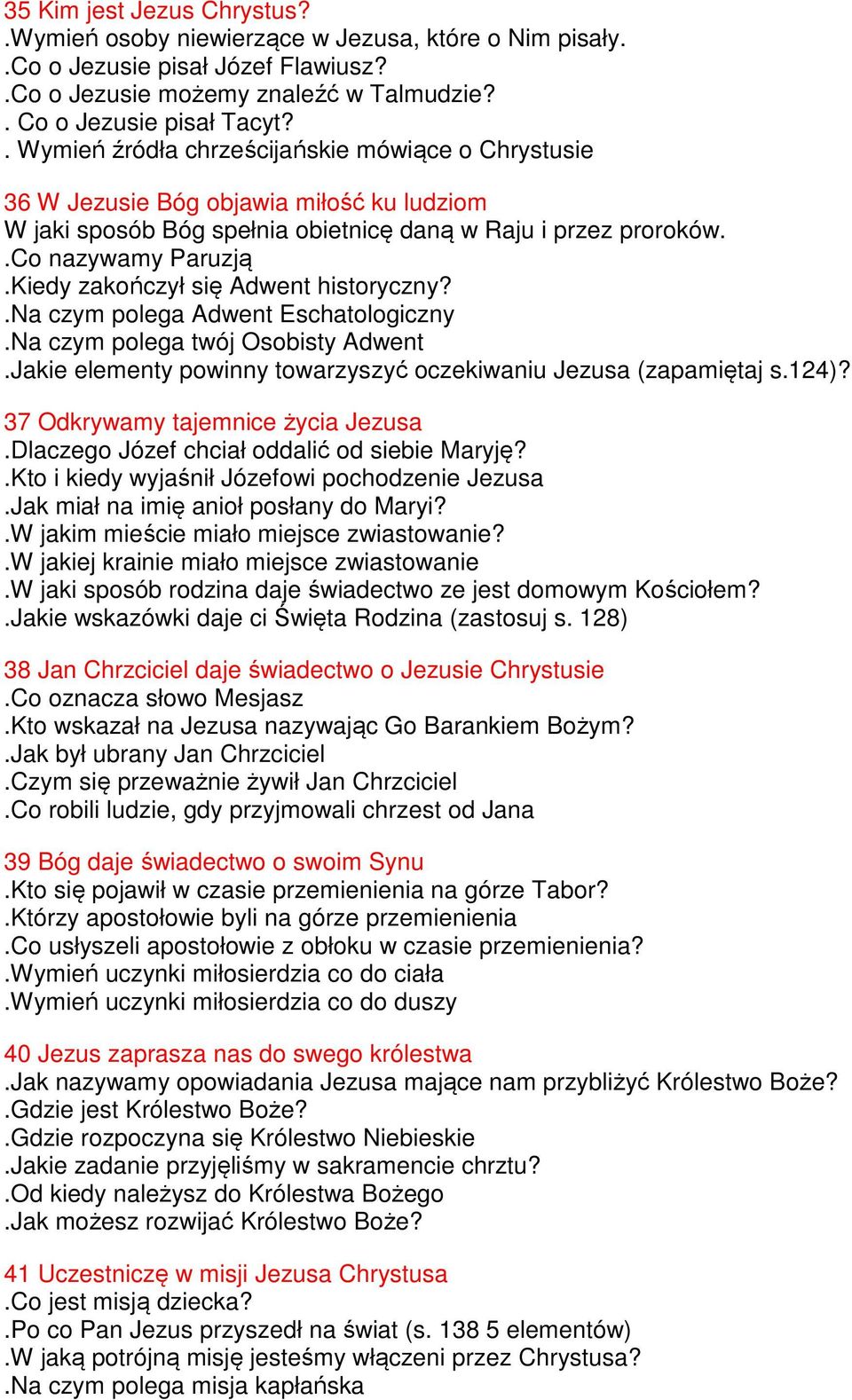 Adwent historyczny? Na czym polega Adwent Eschatologiczny Na czym polega twój Osobisty Adwent Jakie elementy powinny towarzyszyć oczekiwaniu Jezusa (zapamiętaj s124)?