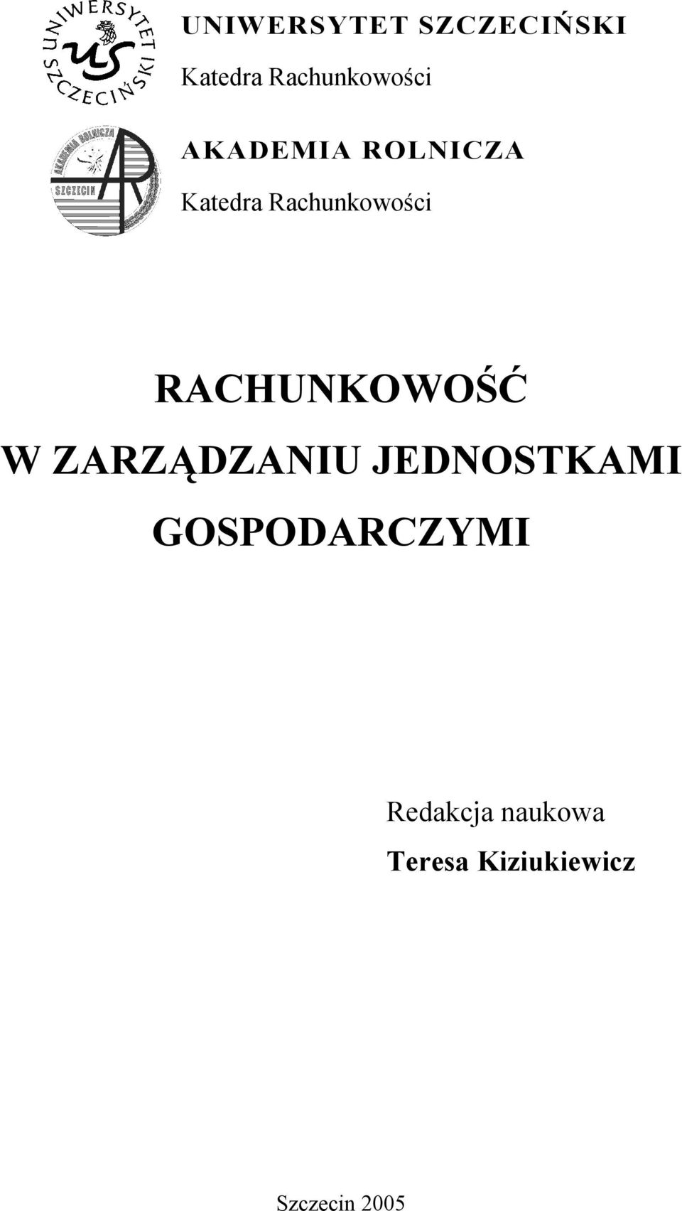 RACHUNKOWOŚĆ W ZARZĄDZANIU JEDNOSTKAMI