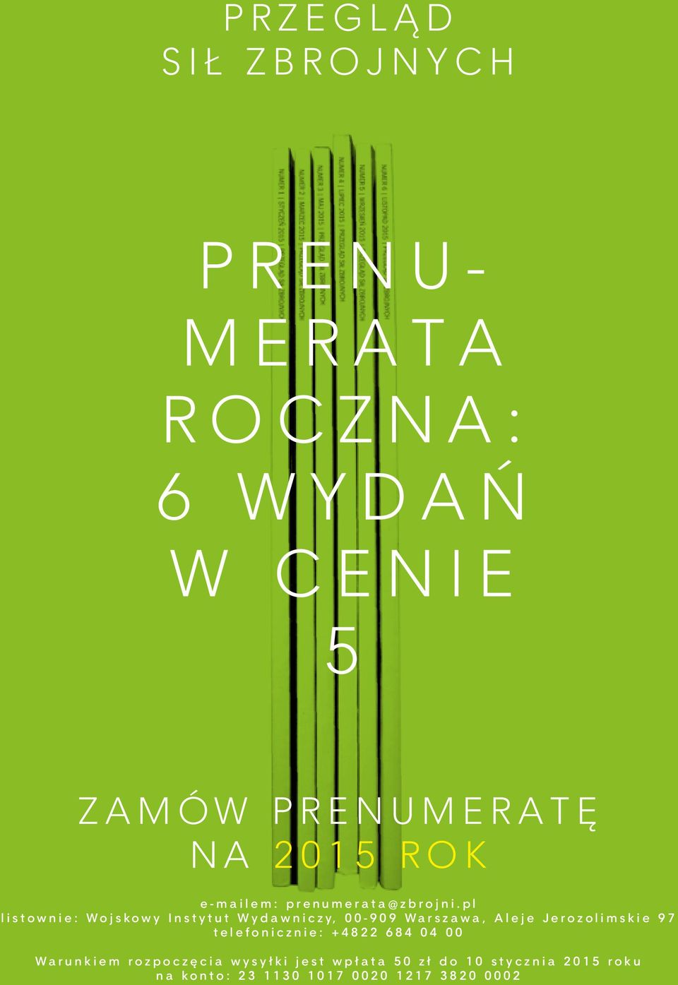 pl listownie: Wojskowy Instytut Wydawniczy, 00-909 Warszawa, Aleje Jerozolimskie 97