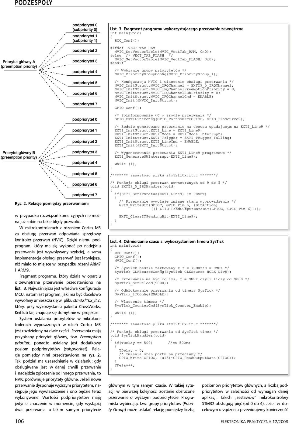 priorytetów */ PriorityGroupConfig(PriorityGroup_1); /* Konfiguracja NVIC i wlaczenie obslugi przerwania */ InitStruct.IRQChannel = EXTI9_5_IRQChannel; InitStruct.