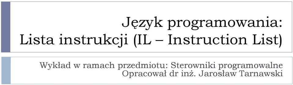 przedmiotu: Sterowniki programowalne