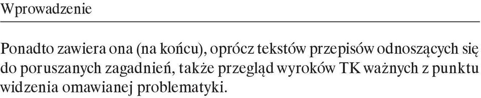 poruszanych zagadnień, także przegląd wyroków