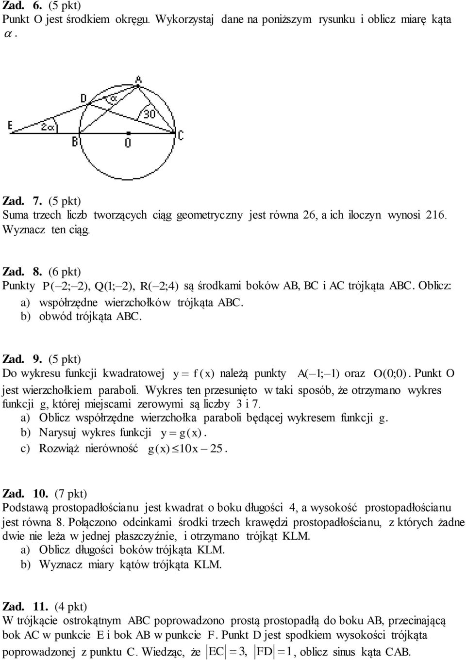 wykresu funkcji kwadratowej y f (x) należą punkty A ( 1; 1) oraz O (0;0) Punkt O jest wierzchołkiem paraboli Wykres ten przesunięto w taki sposób, że otrzymano wykres funkcji g, której miejscami