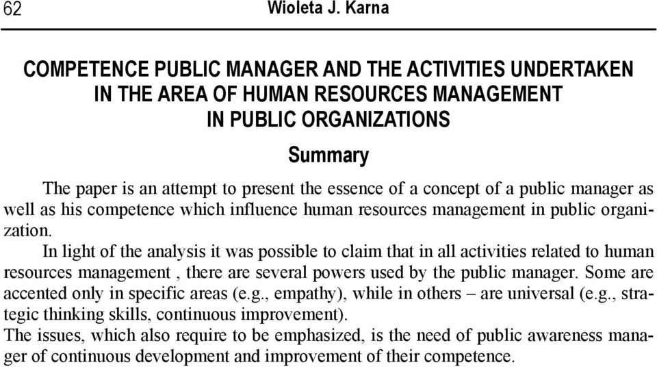 of a public manager as well as his competence which influence human resources management in public organization.