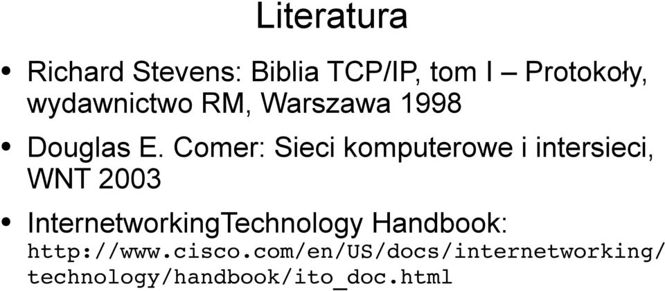 Comer: Sieci komputerowe i intersieci, WNT 2003