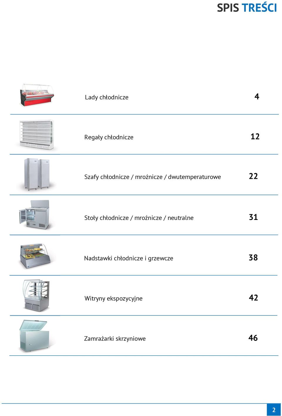 chłodnicze / mroźnicze / neutralne 31 Nadstawki