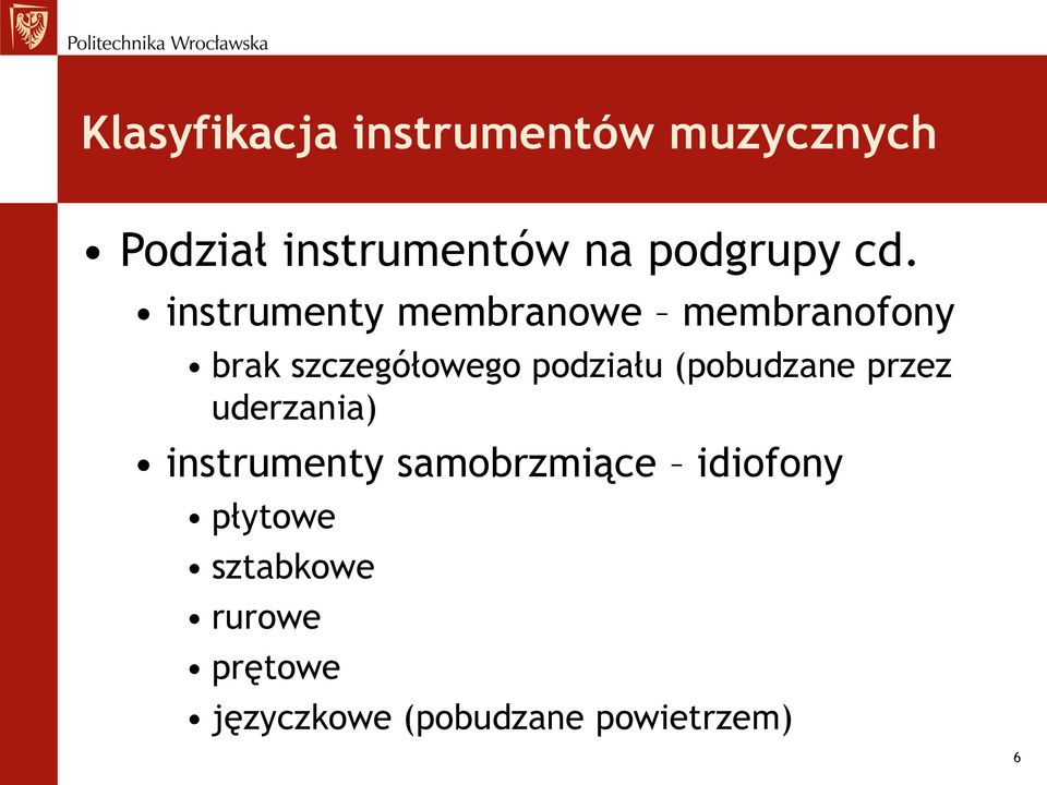 instrumenty membranowe membranofony brak szczegółowego podziału