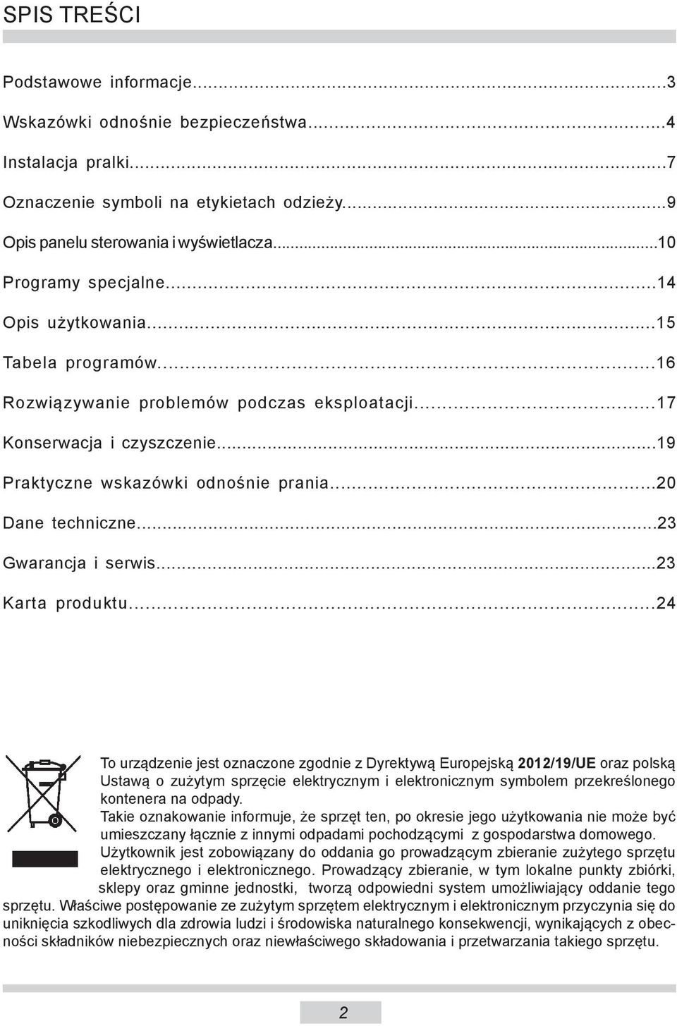 ..20 Dane techniczne...23 Gwarancja i serwis...23 Karta produktu.