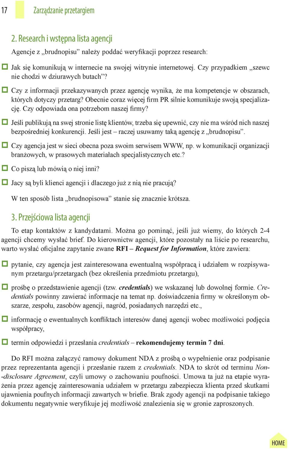 Obecnie coraz więcej firm PR silnie komunikuje swoją specjalizację. Czy odpowiada ona potrzebom naszej firmy?