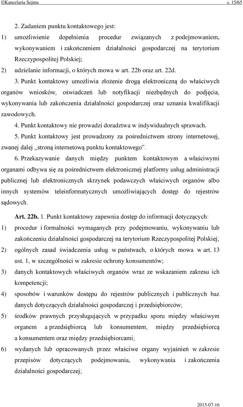 udzielanie informacji, o których mowa w art. 22b oraz art. 22d. 3.