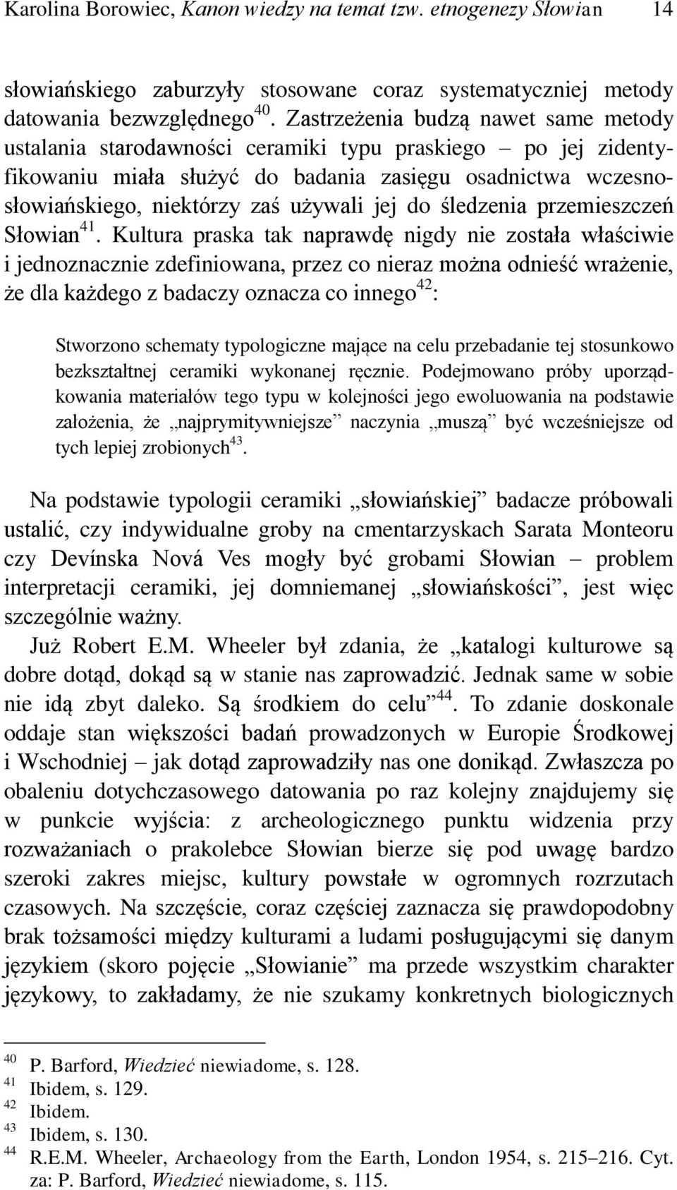 do śledzenia przemieszczeń Słowian 41.