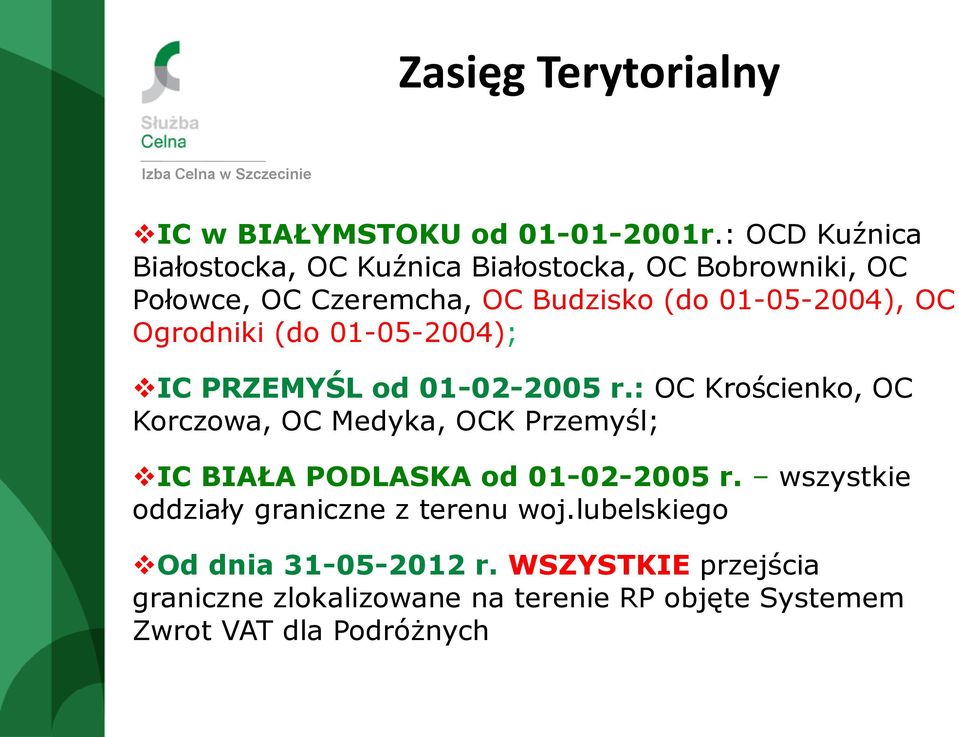 Ogrodniki (do 01-05-2004); IC PRZEMYŚL od 01-02-2005 r.