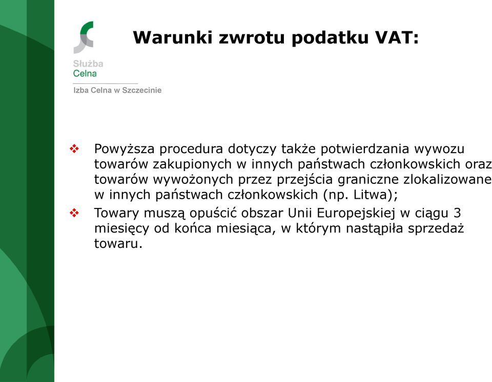 graniczne zlokalizowane w innych państwach członkowskich (np.