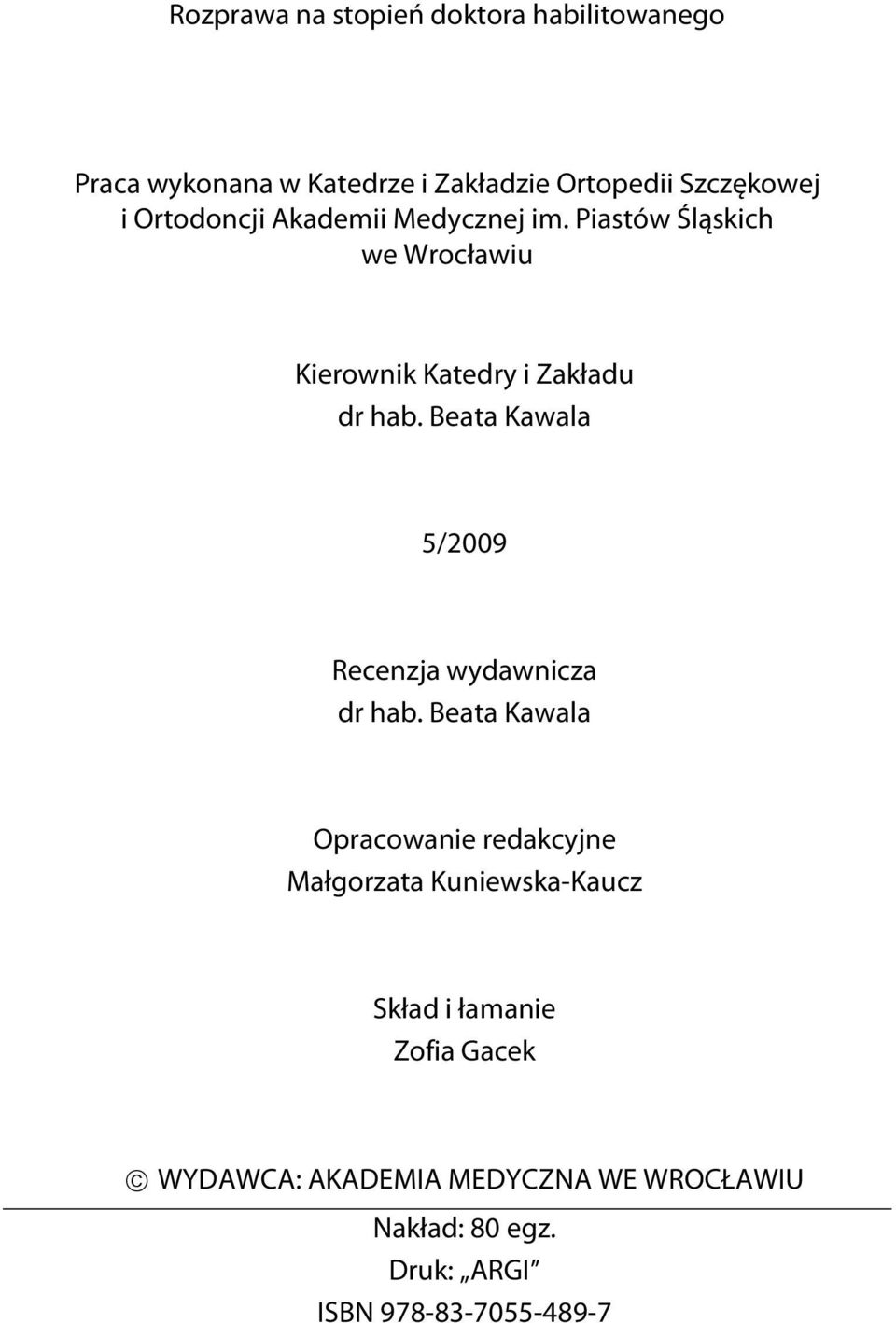 Beata Kawala 5/2009 Recenzja wydawnicza dr hab.