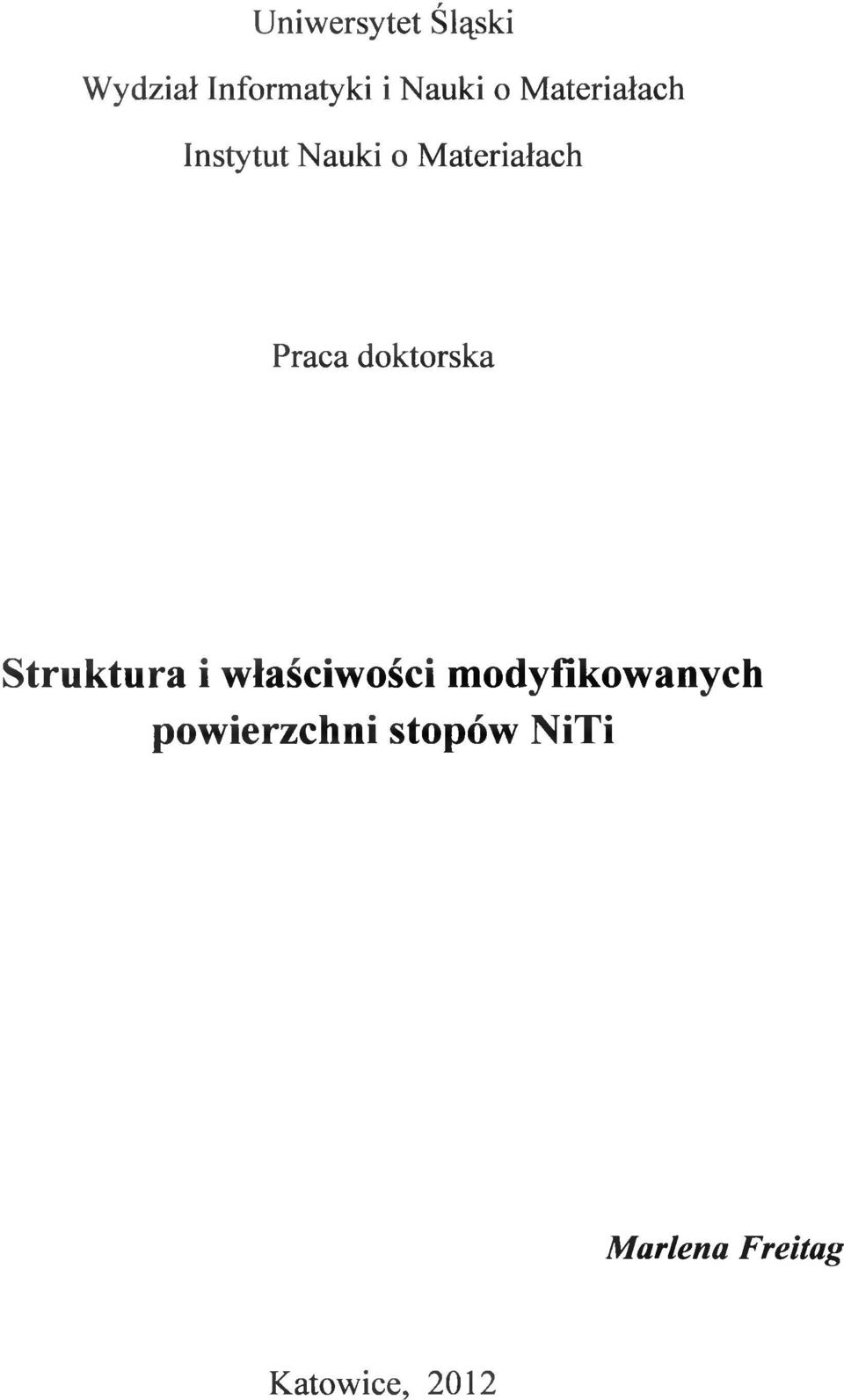 doktorska Struktura i właściwości modyfikowanych