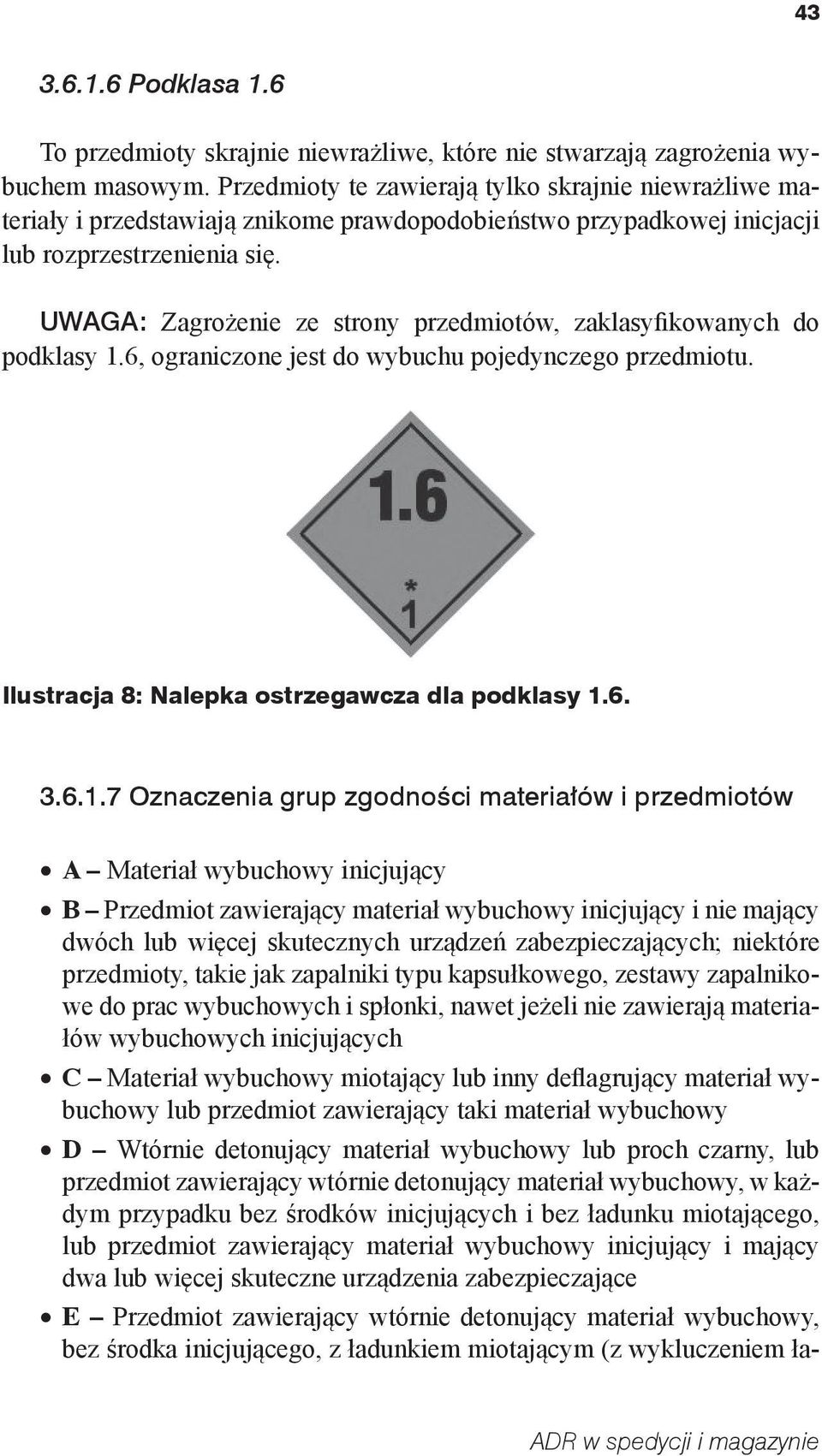 UWAGA: Zagrożenie ze strony przedmiotów, zaklasyfikowanych do podklasy 1.