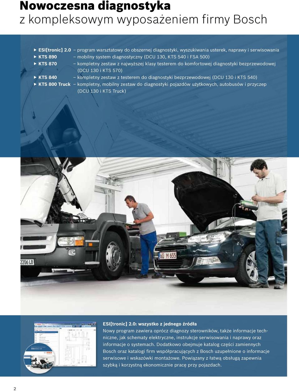 klasy testerem do komfortowej diagnostyki bezprzewodowej (DCU 130 i KTS 570) KTS 840 kompletny zestaw z testerem do diagnostyki bezprzewodowej (DCU 130 i KTS 540) KTS 800 Truck kompletny, mobilny