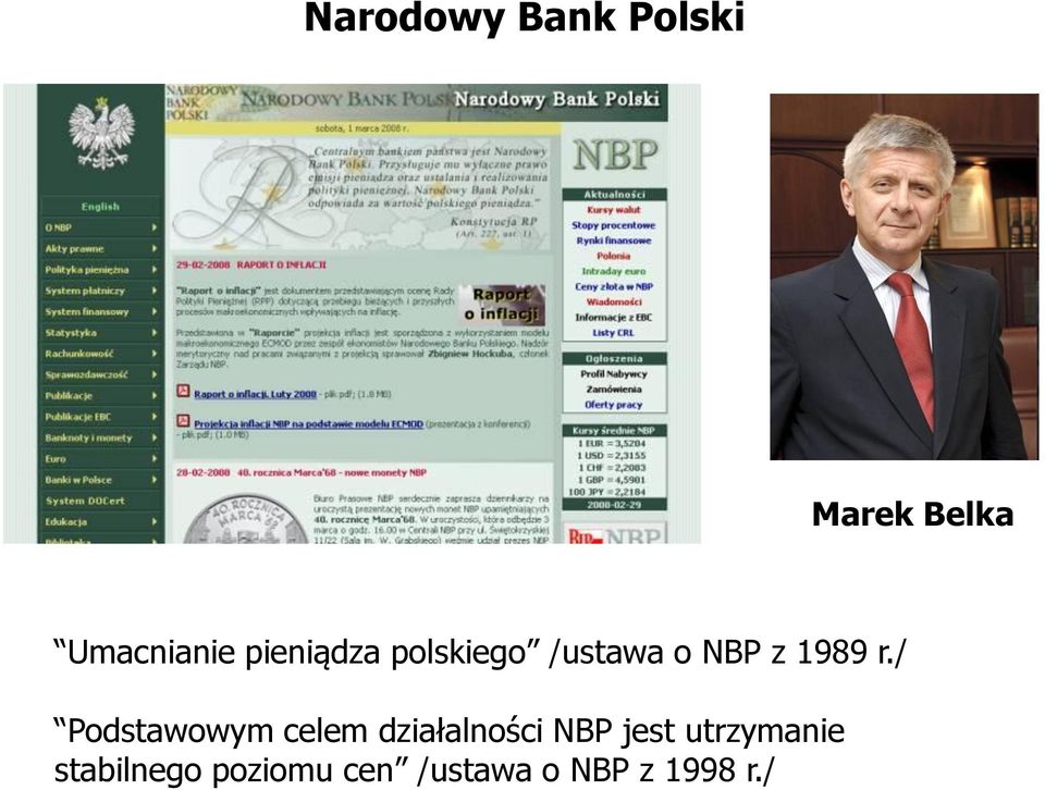 / Podstawowym celem działalności NBP jest