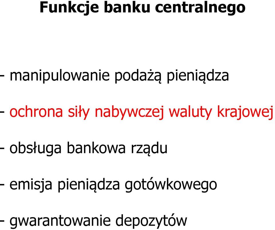 waluty krajowej - obsługa bankowa rządu -