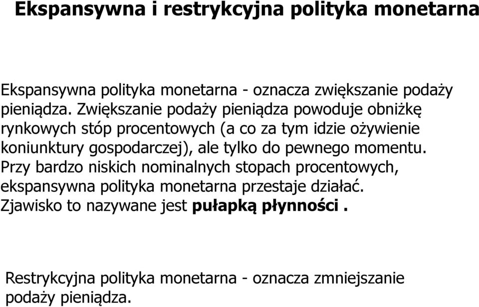 gospodarczej), ale tylko do pewnego momentu.