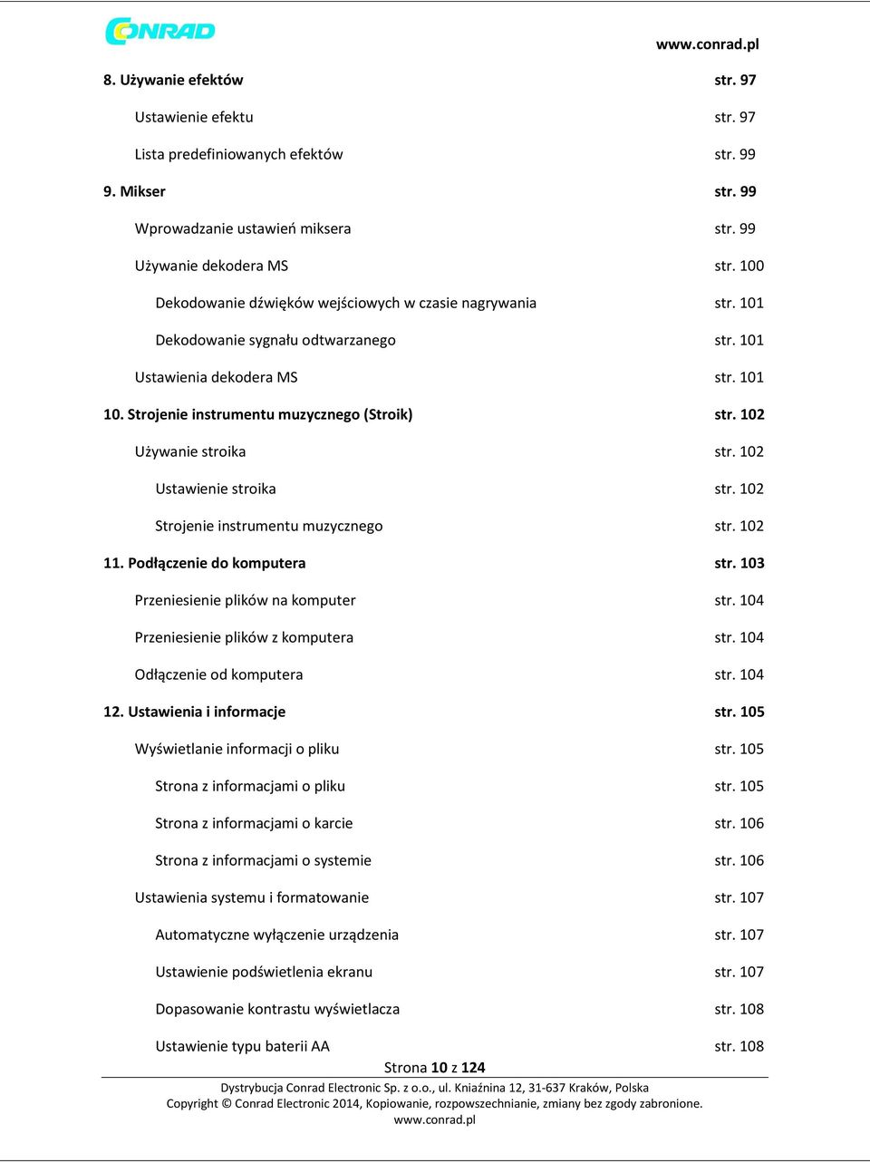 102 Używanie stroika str. 102 Ustawienie stroika str. 102 Strojenie instrumentu muzycznego str. 102 11. Podłączenie do komputera str. 103 Przeniesienie plików na komputer str.