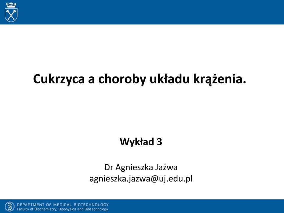 Wykład 3 Dr Agnieszka