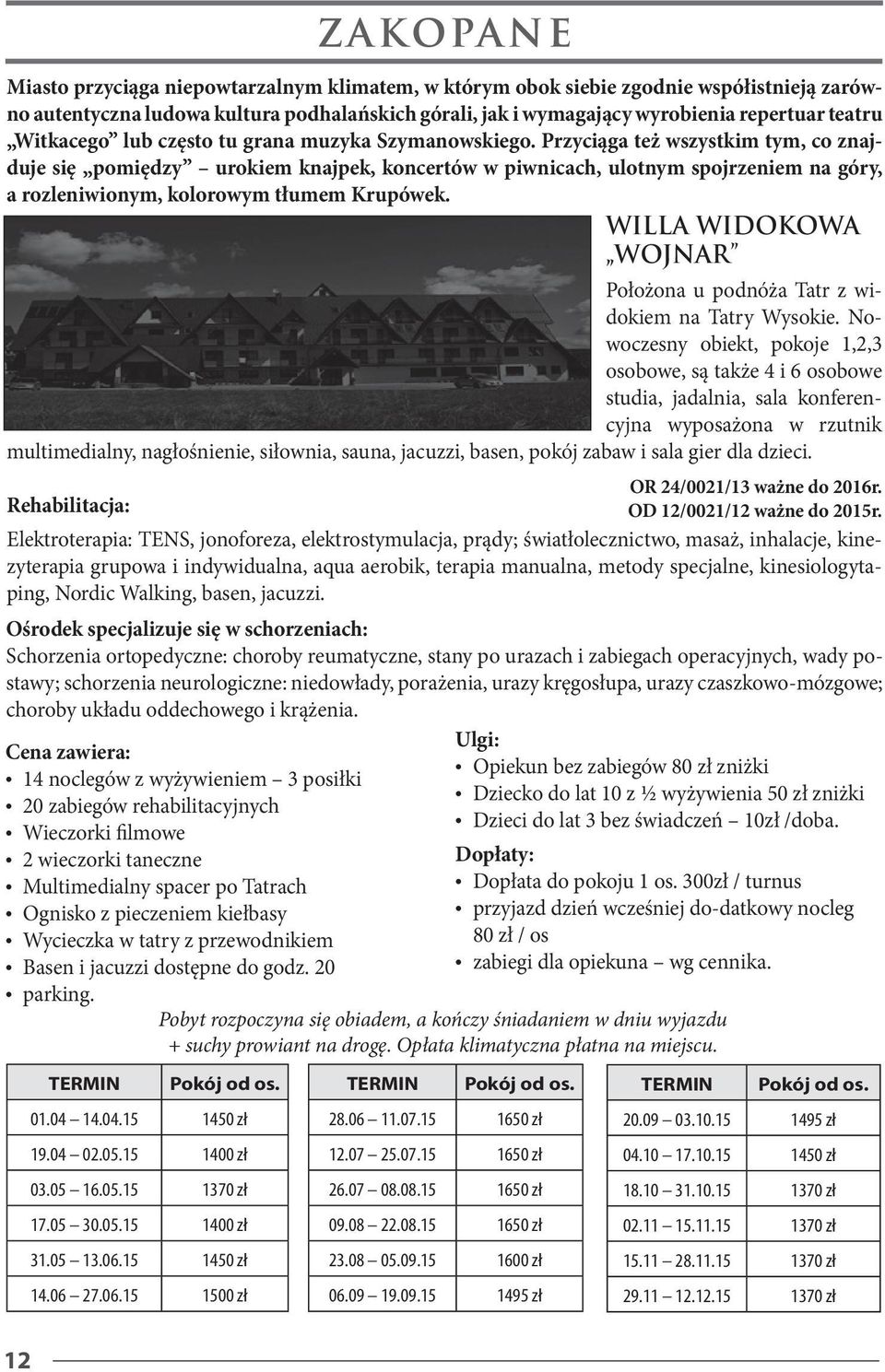 Przyciąga też wszystkim tym, co znajduje się pomiędzy urokiem knajpek, koncertów w piwnicach, ulotnym spojrzeniem na góry, a rozleniwionym, kolorowym tłumem Krupówek.