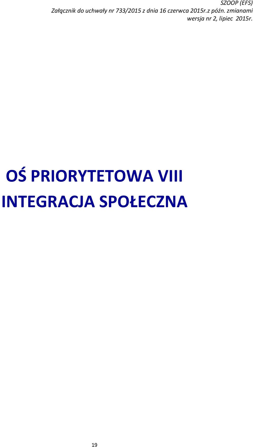 OŚ PRIORYTETOWA VIII