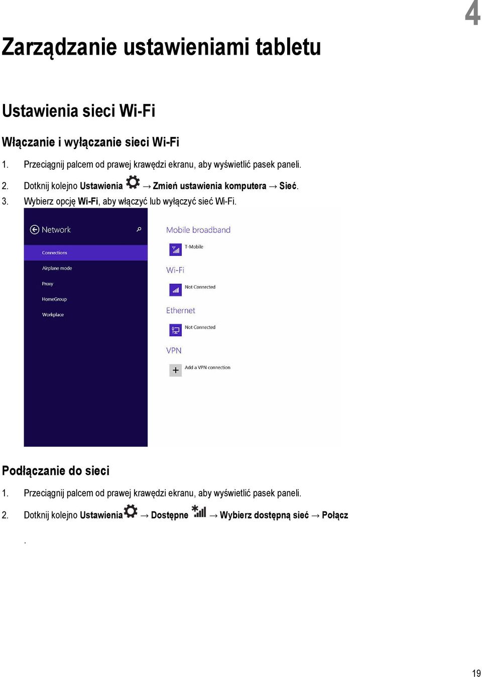 Dotknij kolejno Ustawienia Zmień ustawienia komputera Sieć. 3.