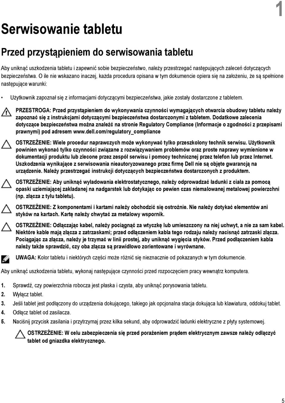 O ile nie wskazano inaczej, każda procedura opisana w tym dokumencie opiera się na założeniu, że są spełnione następujące warunki: Użytkownik zapoznał się z informacjami dotyczącymi bezpieczeństwa,