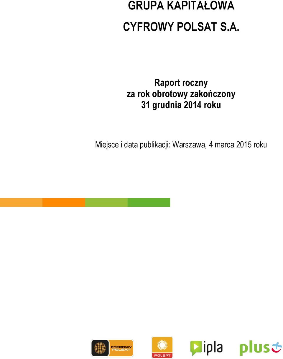 roczny za rok obrotowy zakończony 31