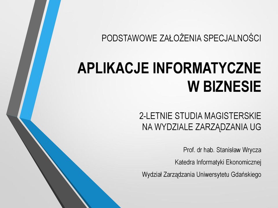 ZARZĄDZANIA UG Prof. dr hab.